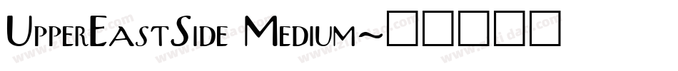 UpperEastSide Medium字体转换